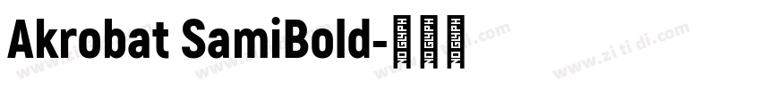 Akrobat SamiBold字体转换